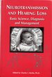 Neurotransmission and Hearing Loss: Basic Science, Diagnosis and Management