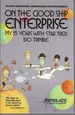 On the Good Ship Enterprise: My 15 Years With Star Trek