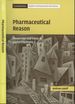 Pharmaceutical Reason: Knowledge and Value in Global Psychiatry (Cambridge Studies in Society and the Life Sciences)