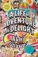 Life of Adventure and Delight