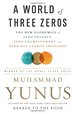 A World of Three Zeros: the New Economics of Zero Poverty, Zero Unemployment, and Zero Net Carbon Emissions