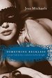 Something Reckless (Avon Red) (Albright Sisters Series)
