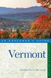Explorer's Guide Vermont (Fourteenth Edition) (Explorer's Complete)