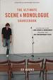 The Ultimate Scene and Monologue Sourcebook, Updated and Expanded Edition: an Actor's Reference to Over 1, 000 Scenes and Monologues From More Than 300 Contemporary Plays