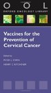 Vaccines for the Prevention of Cervical Cancer (Oxford American Oncology Library)