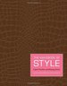 The Handbook of Style: Expert Fashion and Beauty Advice