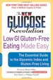 New Glucose Revolution Low Gi Gluten-Free Eating Made Easy: the Essential Guide to the Glycemic Index and Gluten-Free Living