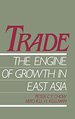 Trade-the Engine of Growth in East Asia