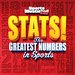 Sports Illustrated Kids Stats! : the Greatest Number in Sports