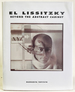 El Lissitzky Beyond the Abstract Cabinet: Photography, Design, Collaboration