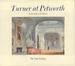 Turner at Petworth: Painter and Patron