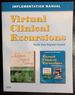 Medical-Surgical Nursing: Assessment and Management of Clinical Problems (Virtual Clinical Excursions-Implementation Manual)