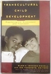 Transcultural Child Development: Psychological Assessment and Treatment