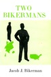 Two Bikermans