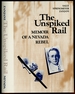 The Unspiked Rail: Memoir of a Nevada Rebel