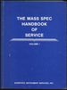 The Mass Spec Handbook of Service: Volume I [This Volume Only]