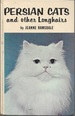 Persian Cats and Other Longhairs (Author-Signed Card Laid-in)
