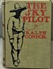 The Sky Pilot a Tale of the Foothills