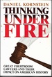 Thinking Under Fire: Great Courtroom Lawyers and Their Impact on American History