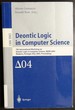 Deontic Logic in Computer Science: 7th International Workshop on Deontic Logic in Computer Science, Deon 2004, Madeira, Portugal, May 26-28, 2004..../ Lecture Notes in Artificial Intelligence)