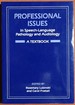 Professional Issues in Speech-Language Pathology and Audiology: a Textbook