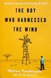 Boy Who Harnessed the Wind: Creating Currents of Electricity and Hope