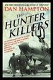 The Hunter Killers: the Extraordinary Story of the First Wild Weasels, the Aviators Who Flew the Most Dangerous Missions of the Vietnam War