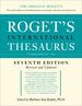 Roget's International Thesaurus (7th Edition, Revised and Updated)