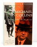 Michael Collins and the Troubles: the Struggle for Irish Freedom 1912-1922