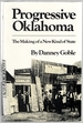 Progressive Oklahoma: the Making of a New Kind of State