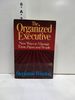 The Organized Executive: a Program for Productivity: New Ways to Manage Time, Paper, and People