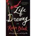 Life Drawing: a Novel (Hardcover)