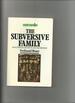 The Subversive Family, an Alternative History of Love and Marriage