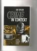 Crime in Context, a Critical Criminology of Market Societies