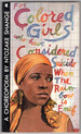 For Colored Girls Who Have Considered Suicide / When the Rainbow is Enuf