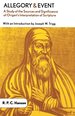 Allegory and Event: a Study of the Sources and Significance of Origen's Interpretation of Scripture