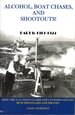 Alcohol, Boat Chases, and Shootouts! : How the U.S. Coast Guard and Customs Fought Rum Smugglers and Pirates, Part I 1919-1924