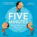 Five Minutes-(That's a Lot of Time) (No, It's Not) (Yes, It is)