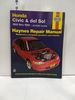 Honda Civic Automotive Repair Manual Models Covered All Honda Civic and Sohc Del Sol Models 1992 Th