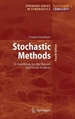 Stochastic Methods: A Handbook for the Natural and Social Sciences