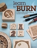 Learn to Burn: A Step-By-Step Guide to Getting Started in Pyrography