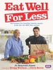 Eat Well for Less: 80 recipes for cost-effective and healthy family meals