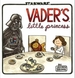 Vader's Little Princess: (Star Wars Kids Book, Star Wars Children's Book, Geek Dad Books)