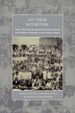 Let Them Not Return: Sayfo - The Genocide Against the Assyrian, Syriac, and Chaldean Christians in the Ottoman Empire