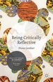 Being Critically Reflective: Engaging in Holistic Practice