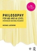 Philosophy for AS and A Level: Epistemology and Moral Philosophy