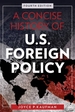 A Concise History of U.S. Foreign Policy, Fourth Edition