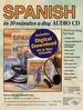 Spanish in 10 Minutes a Day Book + Audio: Foreign Language Course for Beginning and Advanced Study. Includes 10 Minutes a Day Workbook, Audio Cds, Software, Flash Cards, Sticky Labels, Menu Guide, Phrase Guide. Grammar. Bilingual Books, Inc. (Publisher)