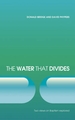 The Water that Divides: Two views on Baptism Explored