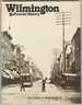 Wilmington: a Pictorial History